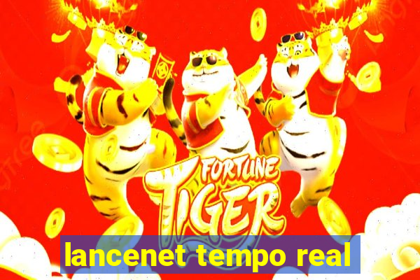 lancenet tempo real